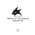 Talking to My Kitsune - Volume 02