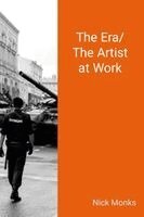 Nick Monks - Era/ The Artist at Work, Häftad. Tillgänglighet: Lägg i varukorg