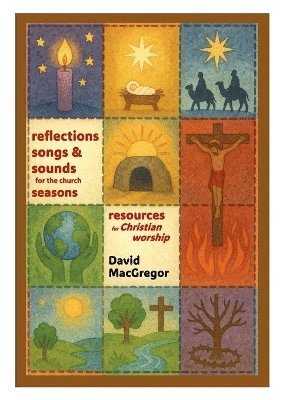 David MacGregor - Reflections, Songs & Sounds for the Seasons, Häftad