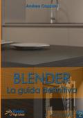 Blender - La Guida Definitiva - Volume 2