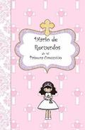 Mi Diario de Recuerdos de mi Primera Comunin