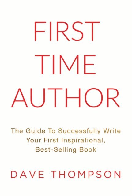 Dave Thompson - FIRST TIME AUTHOR, E-bok