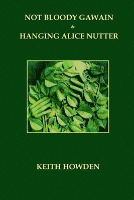 Keith Howden - Not Bloody Gawain, Häftad