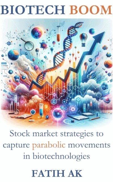 Fatih Ak, Financial Vision - Biotech Boom, E-bok
