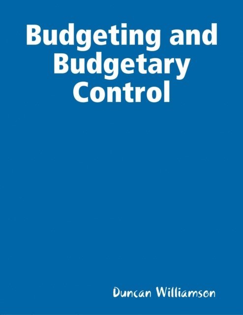 Duncan Williamson - Budgeting and Budgetary Control, E-bok