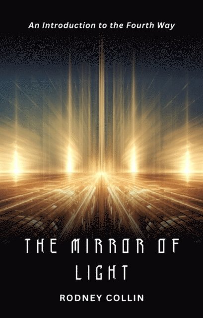 Rodney Collin - Mirror Of Light, E-bok