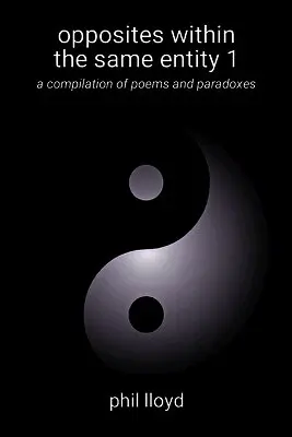 Phil Lloyd - opposites within the same entity 1, Häftad. Tillgänglighet: Lägg i varukorg