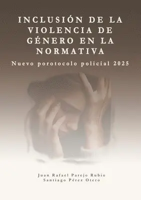 Juan Rafael Parejo Rubio, Santiago Pérez Otero - Inclusión de la violencia de género en la normativa., Häftad. Tillgänglighet: Lägg i varukorg