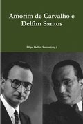 Amorim De Carvalho e Delfim Santos