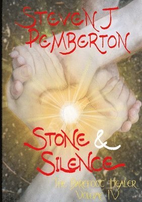 Steven J Pemberton - Stone & Silence, Häftad