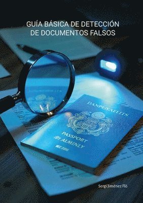 Guía básica de detección de documentos falsos