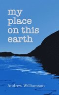 My place on this earth
