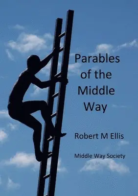 Robert M. Ellis - Parables of the Middle Way, Häftad. Tillgänglighet: Lägg i varukorg