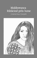 Cristina Rusu Trandafir - Moldoveanca Rătăcind prin Lume, Häftad. Tillgänglighet: Lägg i varukorg