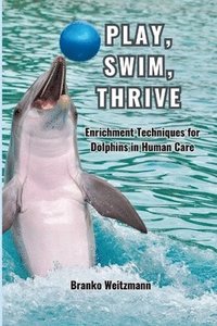 Play, Swim, Thrive