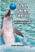 Play, Swim, Thrive