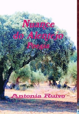 Antonia Ruivo - Nuance Do Alentejo, Inbunden. Tillgänglighet: Lägg i varukorg