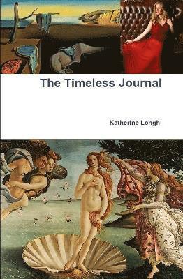 Katherine Longhi - Timeless Journal, Inbunden. Tillgänglighet: Lägg i varukorg