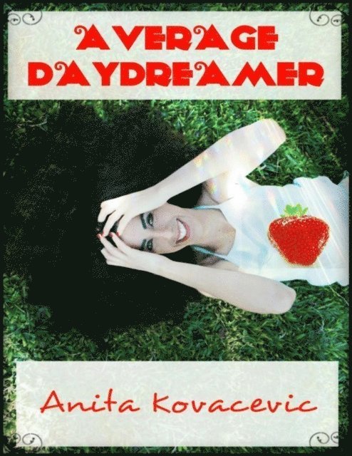 Anita Kovacevic - Average Daydreamer, E-bok. Tillgänglighet: Lägg i varukorg
