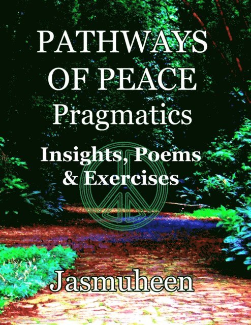 Jasmuheen - Pathways of Peace Pragmatics - Insights, Poems & Exercises, E-bok. Tillgänglighet: Lägg i varukorg