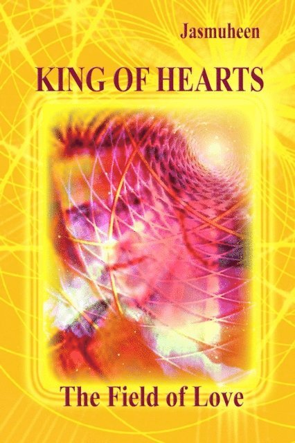 Jasmuheen - King of Hearts - The Field of Love, E-bok. Tillgänglighet: Lägg i varukorg