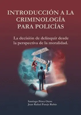 Santiago Pérez Otero, Juan Rafael Parejo Rubio - Introducción a la Criminología para policías., Häftad. Tillgänglighet: Lägg i varukorg