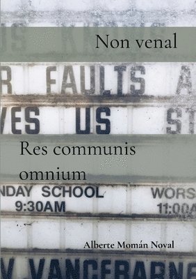 Alberte Momán Noval - Non venal / Res communis omnium, Häftad. Tillgänglighet: Lägg i varukorg