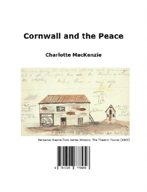 Charlotte MacKenzie - Cornwall and the peace, E-bok