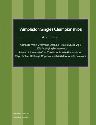 Simon Barclay - Wimbledon Singles Championships - Complete Open Era Results 2016 Edition, Häftad