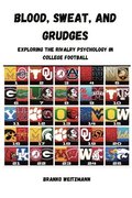 Blood, Sweat, and Grudges