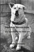 Hachikos Vermchtnis