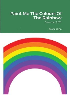 Paula Glynn - Paint Me The Colours Of The Rainbow, Häftad. Tillgänglighet: Lägg i varukorg