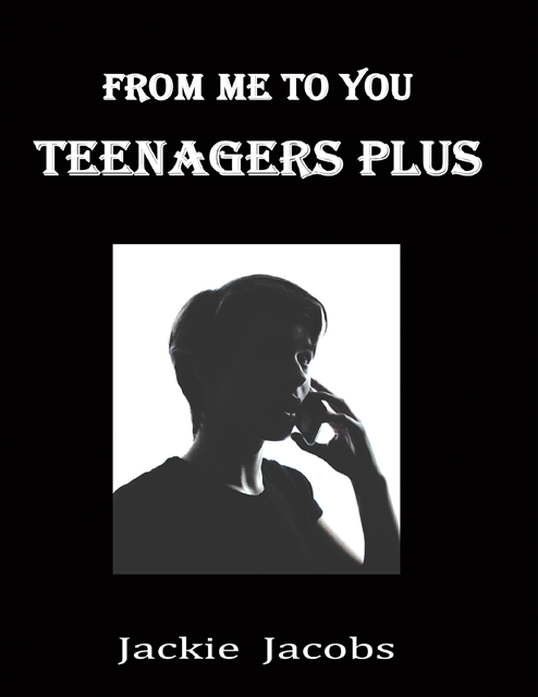 Jackie Jacobs - From Me to You: Teenagers Plus, E-bok