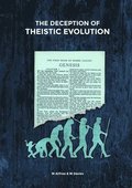 The Deception of Theistic Evolution