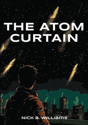 Nick B Williams - Atom Curtain, Häftad. Tillgänglighet: Lägg i varukorg