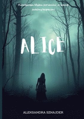 Aleksandra Sznajder - Alice, Häftad