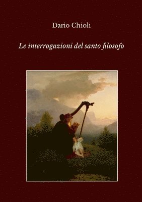Dario Chioli - interrogazioni del santo filosofo, Häftad. Tillgänglighet: Lägg i varukorg