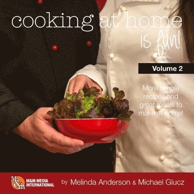 Michael Glucz, Melinda Anderson - Cooking at Home is Fun Volume 2, Häftad