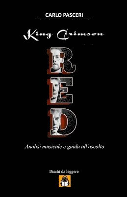 Carlo Pasceri - King Crimson - Red (Dischi da leggere), Häftad. Tillgänglighet: Lägg i varukorg