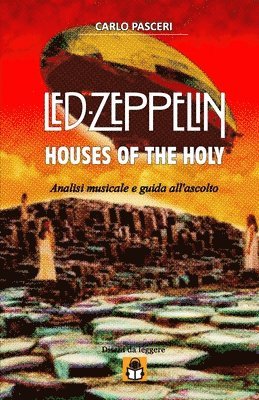 Carlo Pasceri - Led Zeppelin - Houses of the Holy (Dischi da leggere), Häftad. Tillgänglighet: Lägg i varukorg