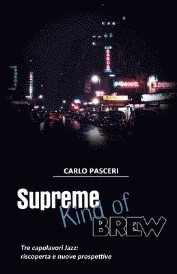 Carlo Pasceri - Supreme Kind of Brew, Häftad. Tillgänglighet: Lägg i varukorg