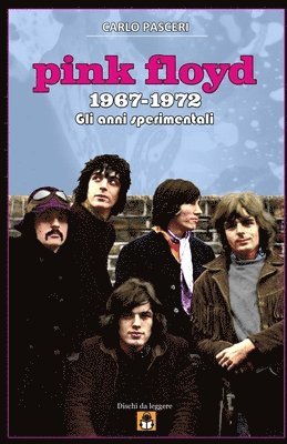 Carlo Pasceri - Pink Floyd 1967-1972 (Dischi da leggere), Häftad. Tillgänglighet: Lägg i varukorg