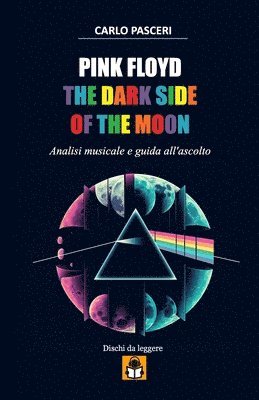 Carlo Pasceri - Pink Floyd - The Dark Side of the Moon (Dischi da leggere), Häftad. Tillgänglighet: Lägg i varukorg