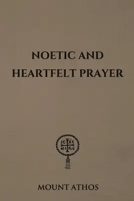 Noetic and Heartfelt Prayer