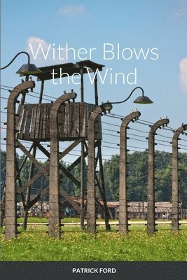 Patrick Ford - Wither Blows the Wind, Häftad. Tillgänglighet: Lägg i varukorg