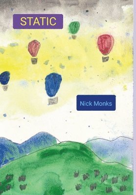 Nick Monks - Static, Inbunden. Tillgänglighet: Lägg i varukorg