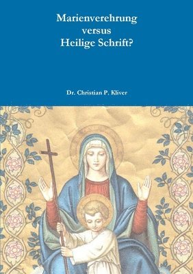 Christian P Kliver - Marienverehrung, Häftad