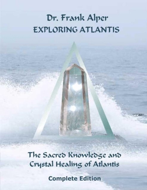 Dr. Frank Alper, Katharina Alper - Exploring Atlantis, E-bok