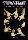 Spiritismo, Medianità e Sedute Spiritiche, Le Lettere di Allan Kardec