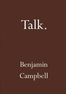 Benjamin Campbell - Talk, Häftad. Tillgänglighet: Lägg i varukorg
